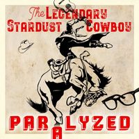 The Legendary Stardust Cowboy - Paralyzed
