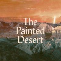 Andrew Osenga - The Painted Desert