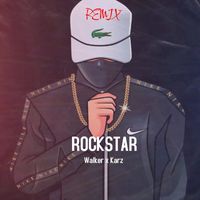 Walker - Rockstar (Remix) (Explicit)