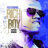 Rich Boy - Featuring (Explicit)