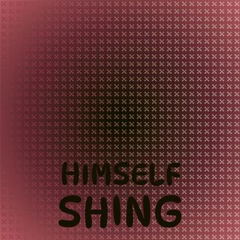 Various Artists - Himself Shing