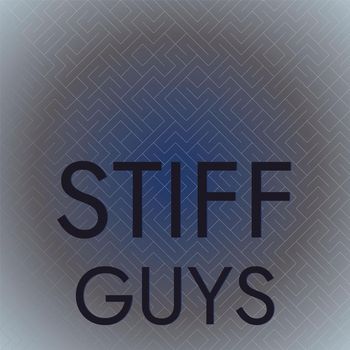 Various Artists - Stiff Guys