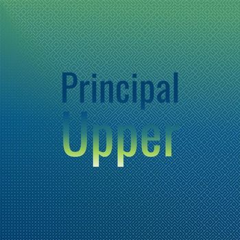 Various Artists - Principal Upper
