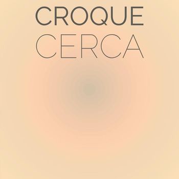 Various Artists - Croque Cerca