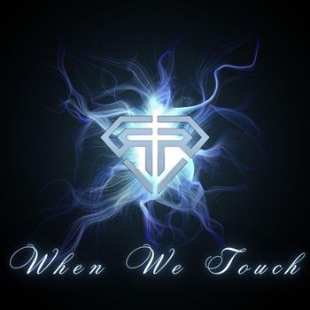 RR - When we touch
