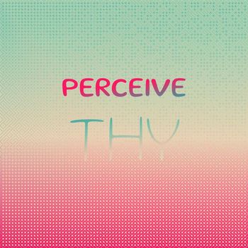 Various Artists - Perceive Thy