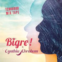 Bigre ! - Tchourou Mix Tape