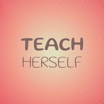 Various Artists - Teach Herself