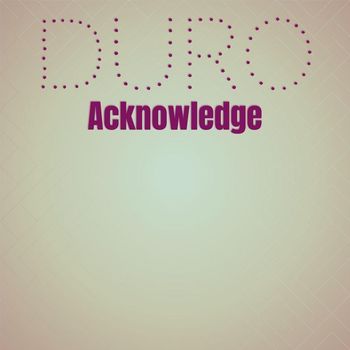 Various Artists - Duro Acknowledge