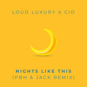 Loud Luxury & CID - Nights Like This (PBH & Jack Remix)