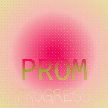 Various Artists - Prom Progress