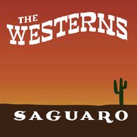 The Westerns - Saguaro