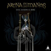 Sick Jacken - ARENA EN LAS MANOS (Explicit)