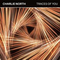Charlie North - Traces Of You