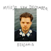 Benjamin - Meisje Van December