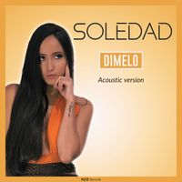 Soledad - Dimelo (Acoustic Version)