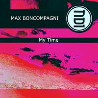 Max Boncompagni - My Time