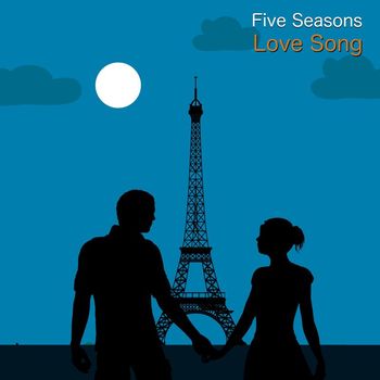 Five Seasons - Love Song