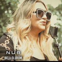 Nur - Bela Olurum