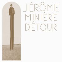 Jérôme Minière - Détour