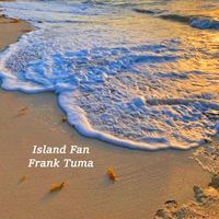 Frank Tuma - Island Fan