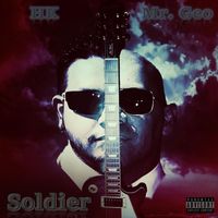 HK - Soldier (feat. Mr. Geo) (Explicit)