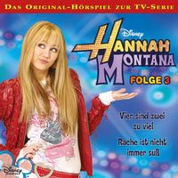 Hannah Montana - 03: Vier sind zwei zu viel / Rache ist nicht immer süß (Disney TV-Serie)
