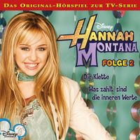 Hannah Montana - 02: Die Klette / Was zählt, sind die inneren Werte (Disney TV-Serie)