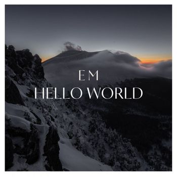 eM - Hello World