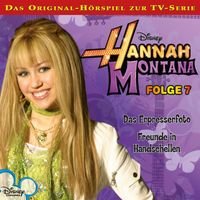 Hannah Montana - 07: Das Erpresserfoto / Freunde in Handschellen (Hörspiel zur Disney TV-Serie)
