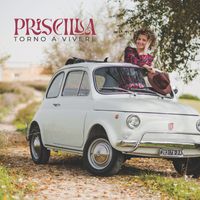 Priscilla - Torno a vivere