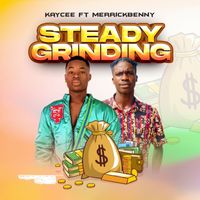 Kaycee - Steady Grinding