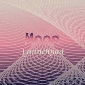 Various Artists - Moon Launchpad