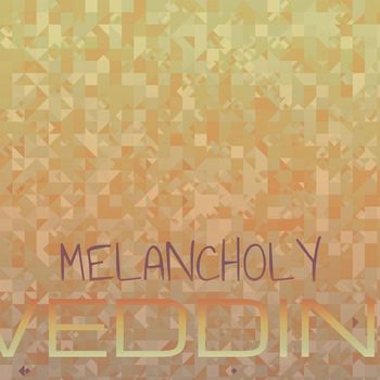 Various Artists - Melancholy Wedding