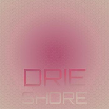 Various Artists - Drie Shore