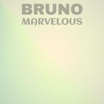 Various Artists - Bruno Marvelous