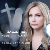 Tania Kassis - Nour El Kiyama