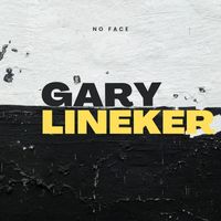 No Face - Gary Lineker (Explicit)