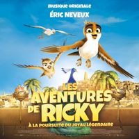 Eric Neveux - Les Aventures de Ricky : À la poursuite du joyau (Bande originale du film)