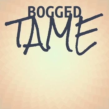 Various Artists - Bogged Tame