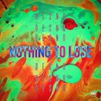 Desno - Nothing to Lose