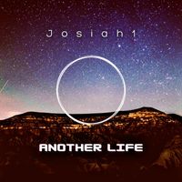 Josiah1 - Another Life