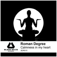 Roman Degree - Calmness In My Heart