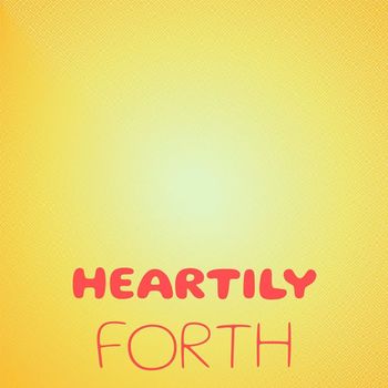 Various Artists - Heartily Forth