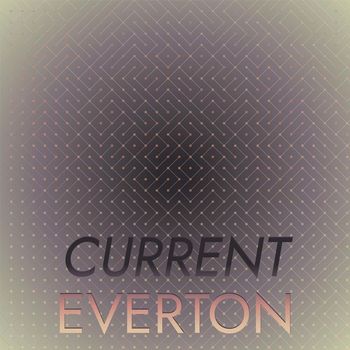 Various Artists - Current Everton