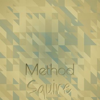 Various Artists - Method Squire