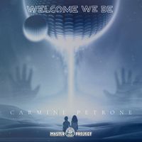Carmine Petrone - Welcome We Be