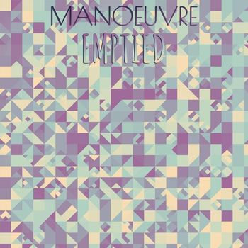 Various Artists - Manoeuvre Emptied