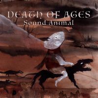 Sound Animal - Death of Ages