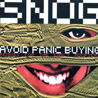 Snog - Avoid Panic Buying